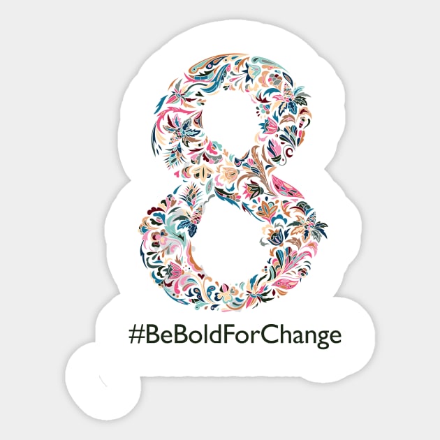 March 8 Women's Day - #BeBoldForChange Sticker by victichy